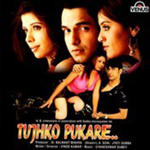 Tujhko Pukare (2005) Mp3 Songs